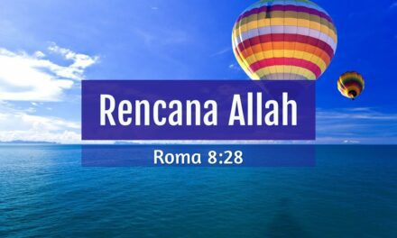 Rencana Allah – Roma 8:28 – Lagu Ayat Alkitab