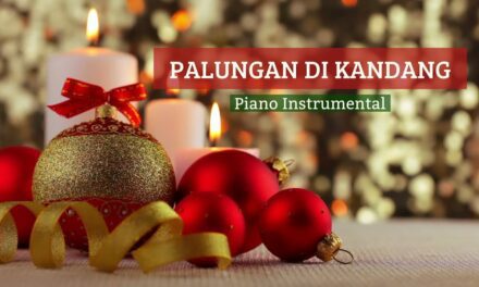 Palungan di Kandang – Lagu Natal Piano Instrumental